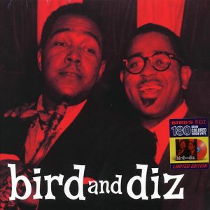 Charlie Parker, Dizzy Gillespie - Bird And Diz (ltd. ed.) (180g) (red vinyl)