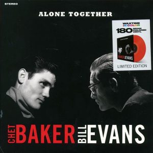 Chet Baker, Bill Evans – Alone Together (ltd. ed.) (180g) (red vinyl)