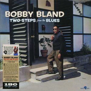 Bobby Bland – Two Steps From The Blues (+5 bonus tracks) (ltd. ed.) (180g)