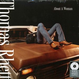 Thomas Rhett - About A Woman (white opaque vinyl)