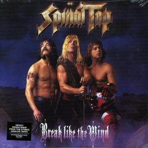 Spinal Tap - Break Like The Wind (180g)