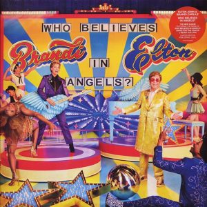 Elton John, Brandi Carlile - Who Believes In Angels?