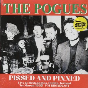 The Pogues - Pissed & Pinned: Live At McGonagles, Dublin, Ireland 1st March 1985 (ltd. 300 copies made) (orange vinyl)