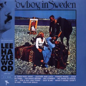 Lee Hazlewood – Cowboy In Sweden (+15 bonus tracks) (2xLP) (deluxe edition)