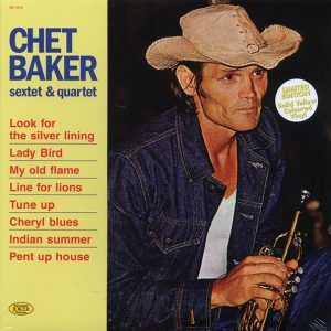 Chet Baker – Sextet & Quartet (RSD 2022) (180g) (yellow vinyl)