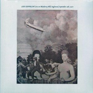 Led Zeppelin - Live On Blueberry Hill, Inglewood, September 4th, 1970 (2xLP)