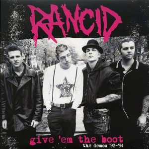 Rancid - Give 'Em The Boot: The Demos '92-'94 (pink vinyl)