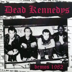 Dead Kennedys - Demos 1982