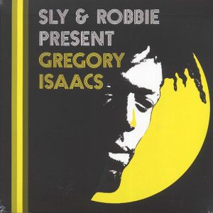 Gregory Isaacs - Sly & Robbie Present Gregory Isaacs