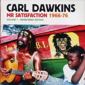 Carl Dawkins – Mr. Satisfaction Volume 1: 1966-1976