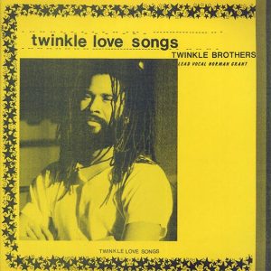 Twinkle Brothers - Twinkle Love Songs