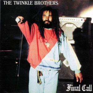 Twinkle Brothers - Final Call