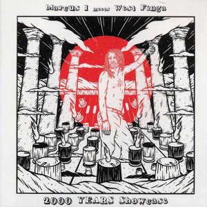 Marcus I, West Finga - 2000 Years Showcase: Marcus I Meets West Finga