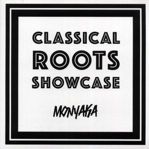 Monyaka – Classical Roots Showcase
