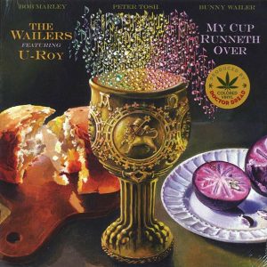 The Wailers, U Roy - My Cup Runneth Over (RSD 2021) (green vinyl)