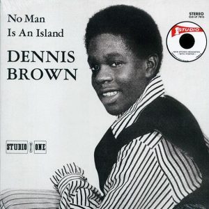 Dennis Brown - No Man Is An Island (remastered)