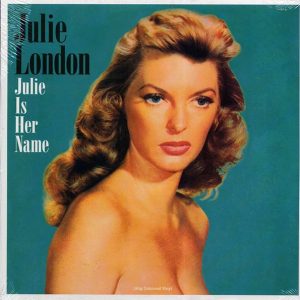 Julie London – Julie Is Her Name (180g) (green marbled vinyl)