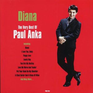 Paul Anka – Diana: The Very Best Of Paul Anka (180g)