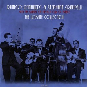 Django Reinhardt, Stephane Grappelli - The Ultimate Collection (180g)