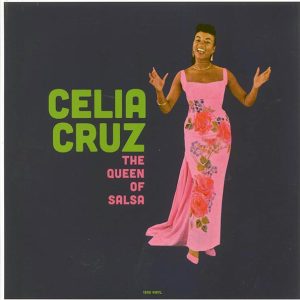 Celia Cruz – The Queen Of Salsa (180g)