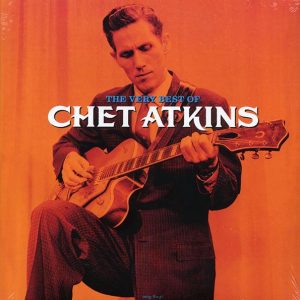 Chet Atkins – The Very Best Of (180g)