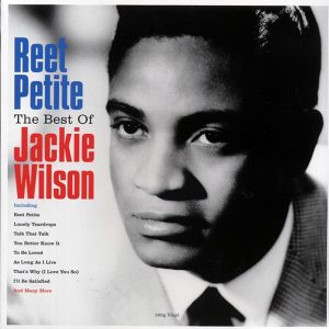 Jackie Wilson - Reet Petite: The Best Of Jackie Wilson (180g)
