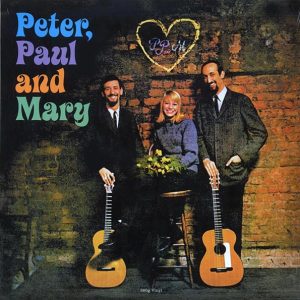 Peter, Paul & Mary – Peter, Paul and Mary (180g)