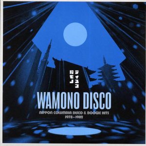 Various - Wamono Disco: Nippon Columbia Disco & Boogie Hits 1978​-​1982 (180g)