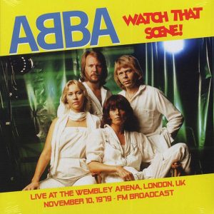 Abba – Watch That Scene! Live At The Wembley Arena