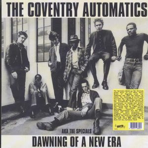 The Coventry Automatics (The Specials) - Dawning Of A New Era