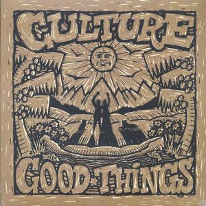 Culture – Good Things (180g) (remastered)
