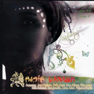 Aisha, Lorna Asher, Princesss Sharifa, Della Grant, Etc. – Rasta Woman