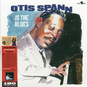 Otis Spann – Otis Spann Is The Blues (+bonus track) (180g)