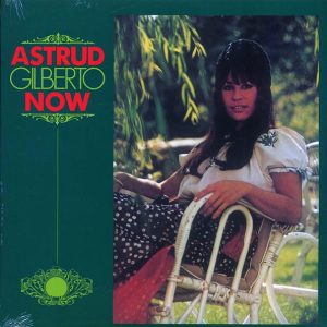 Astrud Gilberto – Now