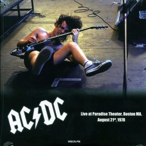 AC/DC – Live At Paradise Theater, Boston MA, August 21st, 1978