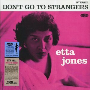 Etta Jones - Don't Go To Strangers (+3 bonus tracks) (180g)