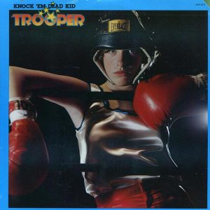 Trooper - Knock 'Em Dead Kid (1977 ORIGINAL PRESS) (orig. press)