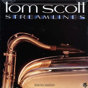 Tom Scott - Streamlines (1987 ORIGINAL PRESS) (orig. press) (marked/ltd stock)
