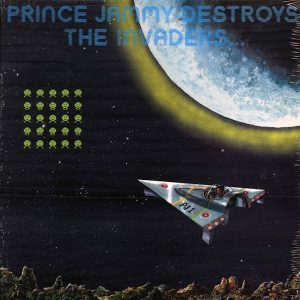 Prince Jammy - Destroys The Invaders (With The Roots Radics)