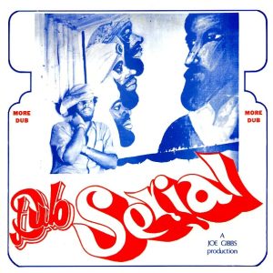 Joe Gibbs - Dub Serial