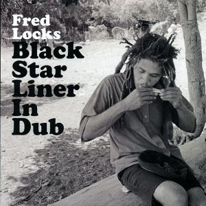 Fred Locks - Black Star Liner In Dub