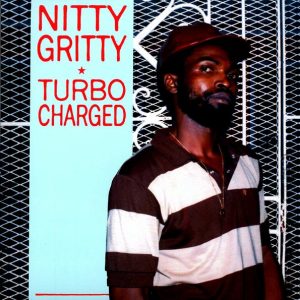 Nitty Gritty – Turbo Charged