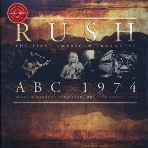Rush - ABC 1974: Agora Ballroom, Cleveland, Ohio, 26 August 1974 The First American Broadcast (ltd. ed.) (2xLP) (white vinyl)