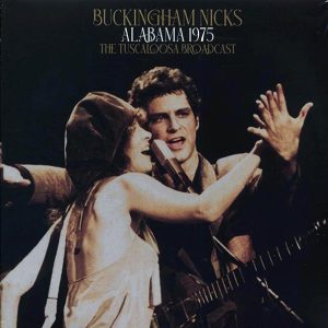 Buckingham Nicks (Stevie Nicks) - Alabama 1975: The Tuscaloosa Broadcast (2xLP)
