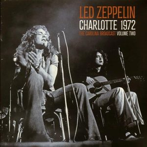 Led Zeppelin - Charlotte 1972 Volume 2: The Carolina Broadcast (ltd. ed.) (2xLP) (white vinyl)