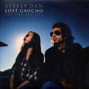 Steely Dan - The Lost Gaucho: The 1980 Rarities (2xLP)