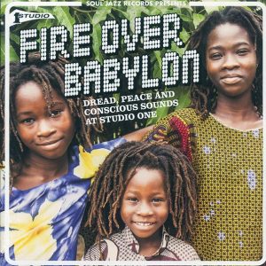 Wailing Souls, The Gladiators, The Viceroys, Judah Eskender Tafari, Etc. - Fire Over Babylon: Dread, Peace And Conscious Sounds At Studio One (2xLP)