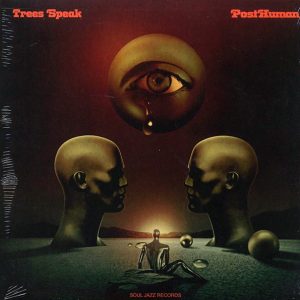Trees Speak - PostHuman