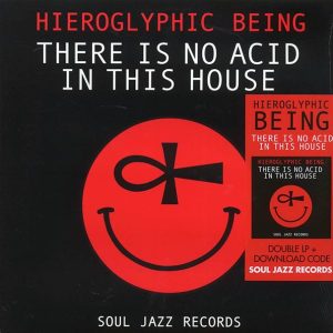 Hieroglyphic Being - There Is No Acid In This House (2xLP)