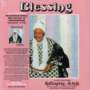 Alhaji Chief Prof. Kollington Ayinla & His Fuji '78 Organisation - Blessing (ltd. ed.)